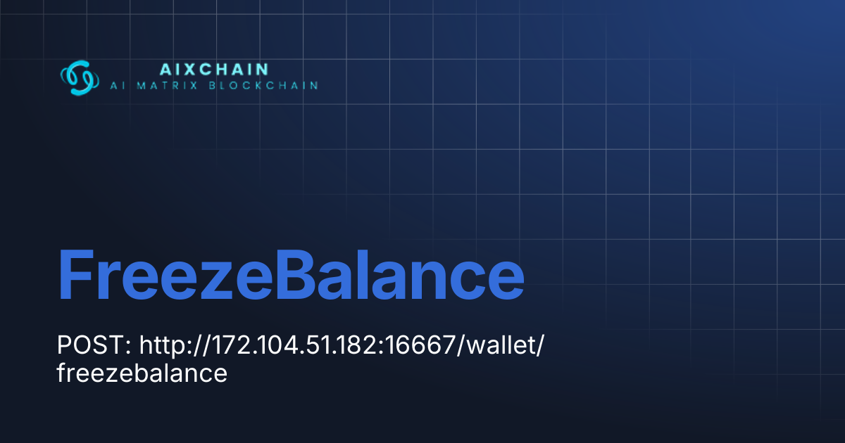 FreezeBalance | AIXChain Blockchain Document
