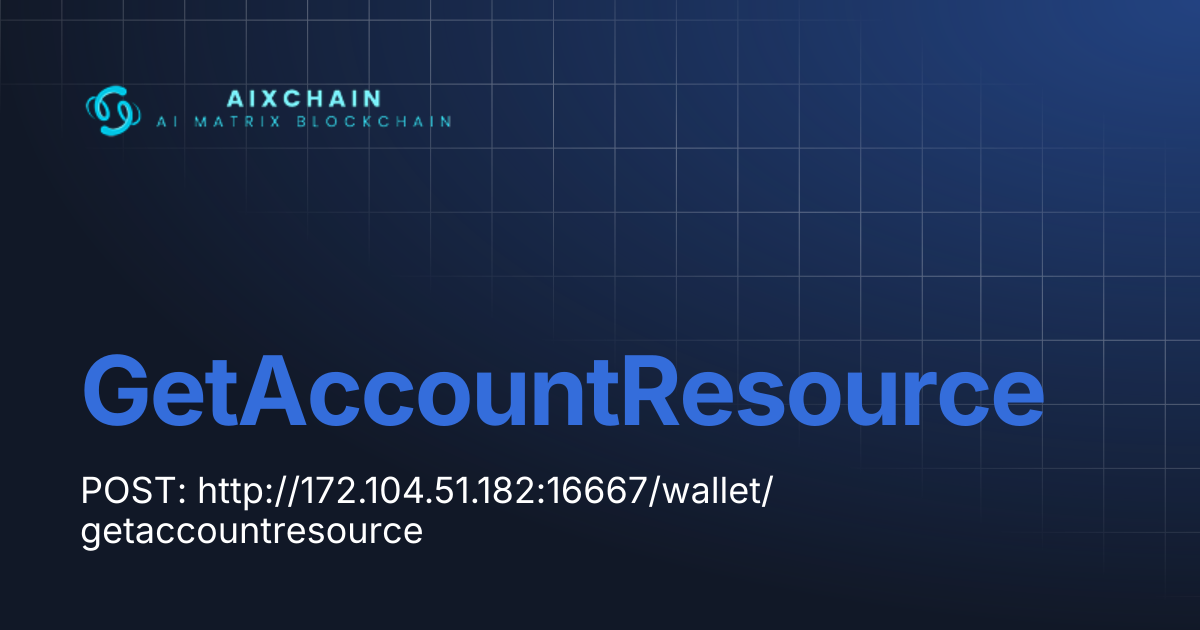 GetAccountResource | AIXChain Blockchain Document